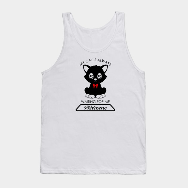 02 - My Cat Is Always Waiting For Me Tank Top by SanTees